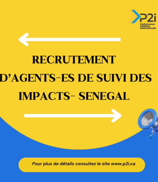APPEL À CANDIDATURES POUR LE RECRUTEMENT DES AGENTS-ES DE MESURE D’IMPACT – SÉNÉGAL